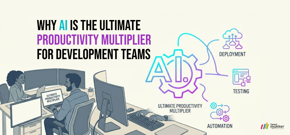 Why AI Is the Ultimate Productivity Multiplier for Development Teams